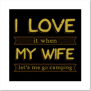 Funny Camping Tshirt - I Love My Wife Posters and Art